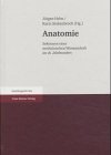 Anatomie: Sektionen einer medizinischen Wissenschaft im 18. Jahrhundert Medicine