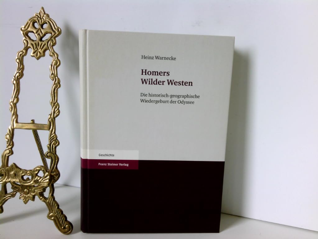 Homers Wilder Westen: Die historisch-geographische Wiedergeburt der Odyssee Contemporary literature
