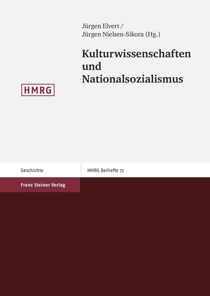 Kulturwissenschaften und Nationalsozialismus (Historische Mitteilungen) (Historische Mitteilungen, Beihefte, Band 72) Film, Art & Culture