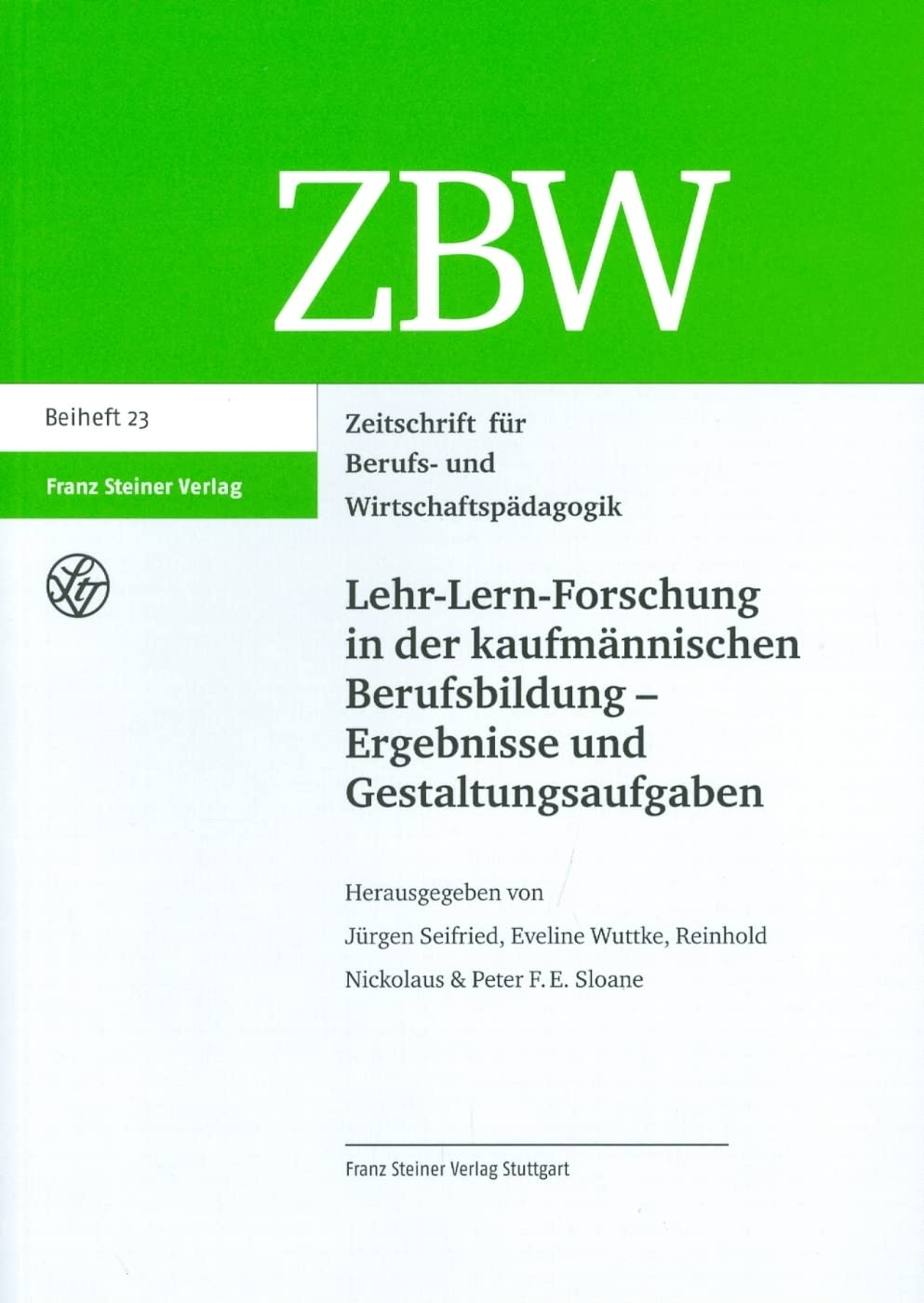 Lehr-Lern-Forschung in der kaufmännischen Berufsbildung – Ergebnisse und Gestaltungsaufgaben Business, Finance & Career