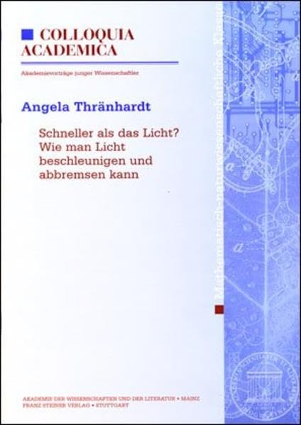 Schneller als das Licht? Wie man Licht beschleunigen und abbremsen kann book