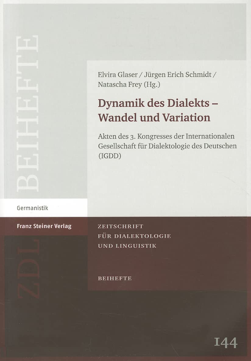 Dynamik Des Dialekts - Wandel Und Variation: Akten Des 3. Kongresses Der Internationalen Gesellschaft Fur Dialektologie Des Deutschen, Igdd book