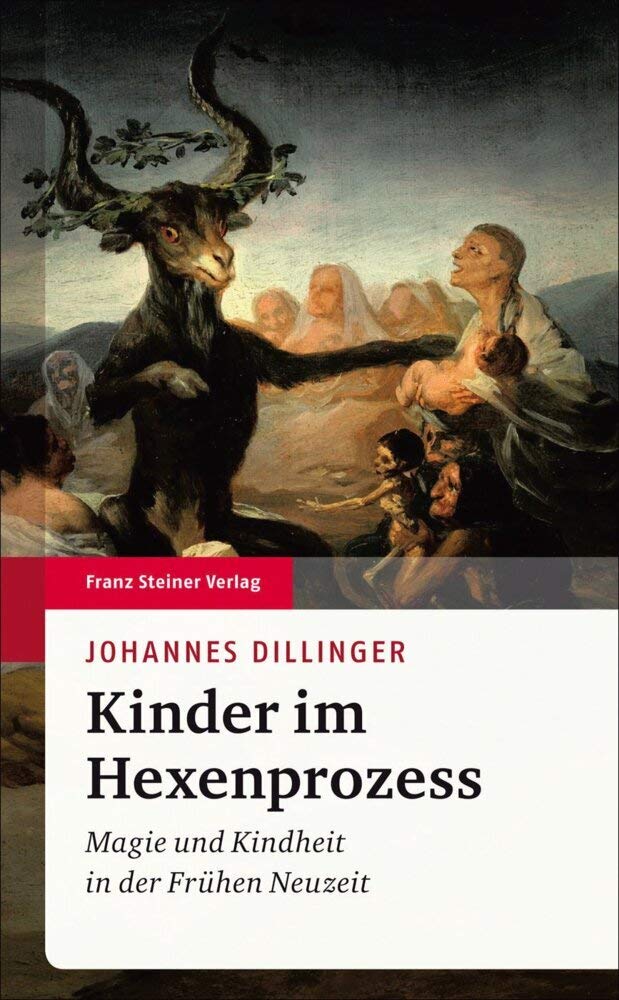 Kinder im Hexenprozess: Magie und Kindheit in der Frühen Neuzeit Philosophy