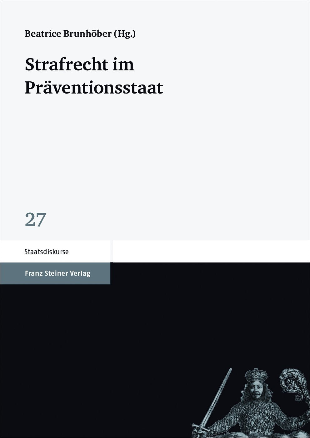 Strafrecht im Präventionsstaat Law