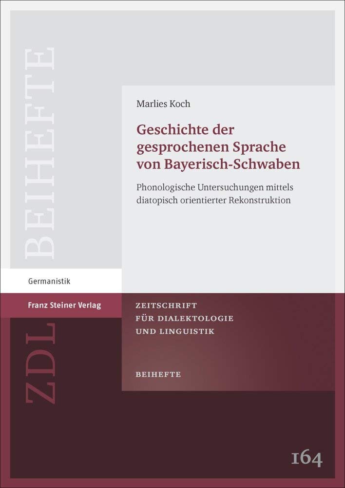 Geschichte der gesprochenen Sprache von Bayerisch-Schwaben Social Sciences