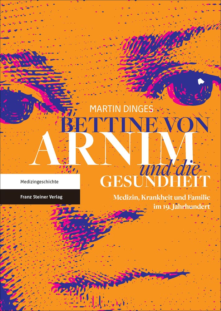 Bettine von Arnim und die Gesundheit Medicine