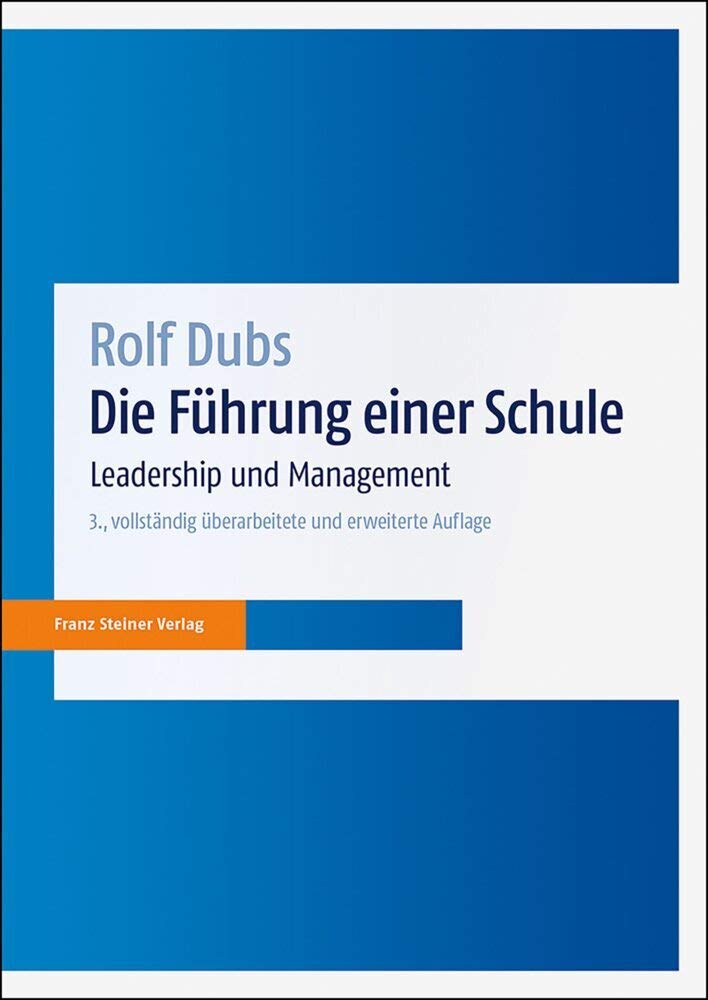 Die Führung einer Schule: Leadership und Management Business, Finance & Career