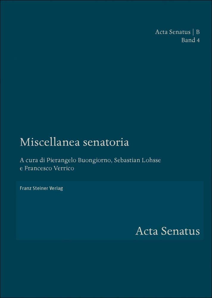 Miscellanea senatoria (Acta Senatus: B. Studien und Materialien) Law