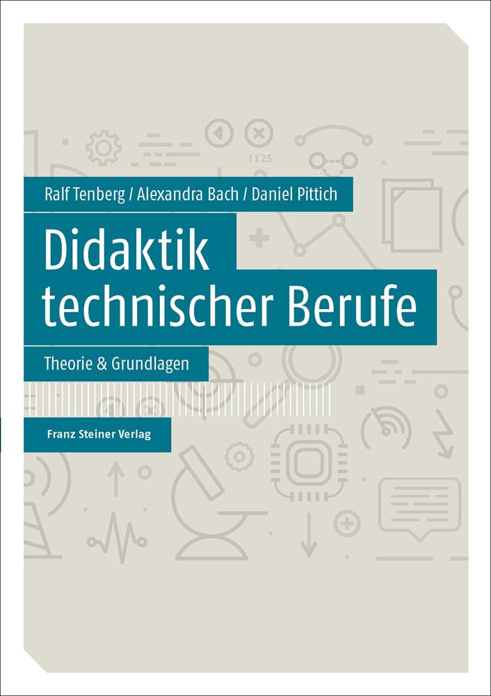 Didaktik technischer Berufe: Band 1 – Theorie & Grundlagen Study Guides