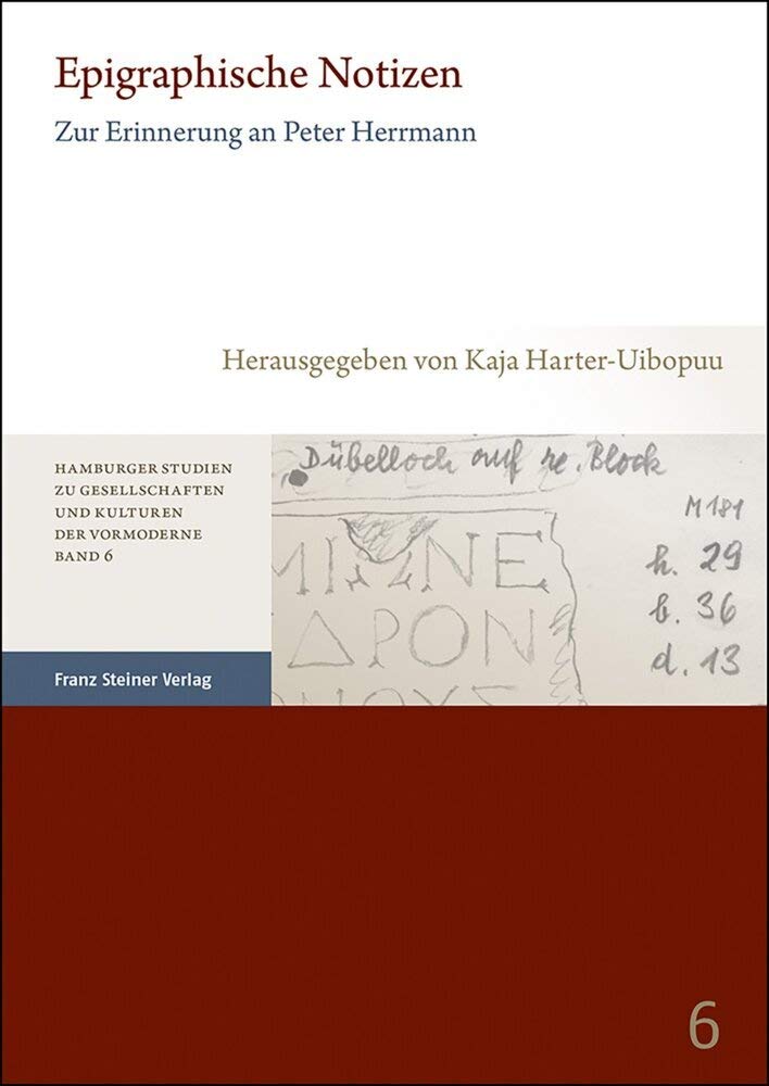 Epigraphische Notizen: Zur Erinnerung an Peter Herrmann book