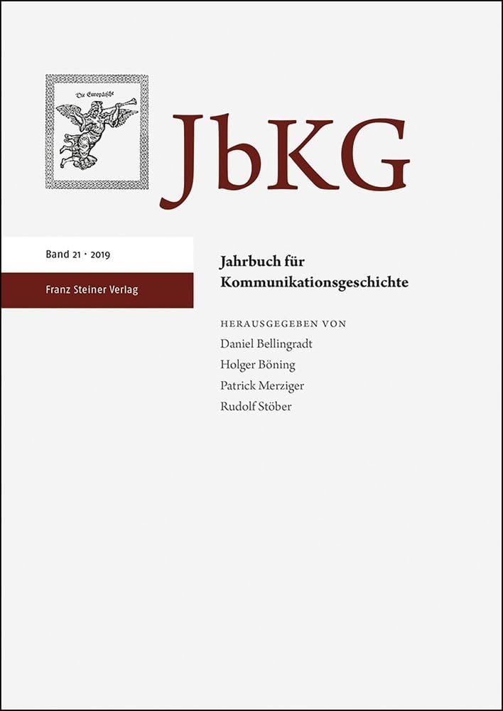 Jahrbuch für Kommunikationsgeschichte 21 (2019) Media & Communication