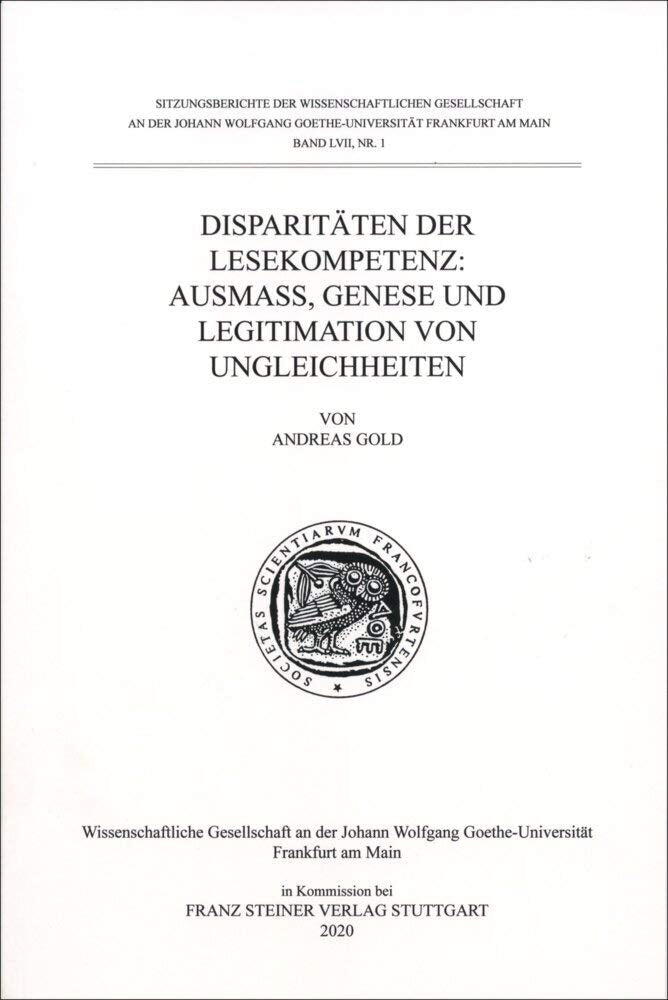 Disparitäten der Lesekompetenz: Ausmaß, Genese und Legitimation von Ungleichheiten: Ausmass, Genese Und Legitimation Von Ungleichheiten ... Goethe-Universität Frankfurt am Main) Law