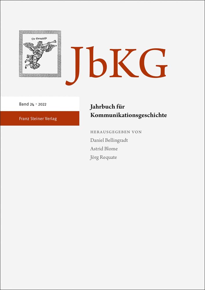 Jahrbuch für Kommunikationsgeschichte 24 (2022) Media & Communication