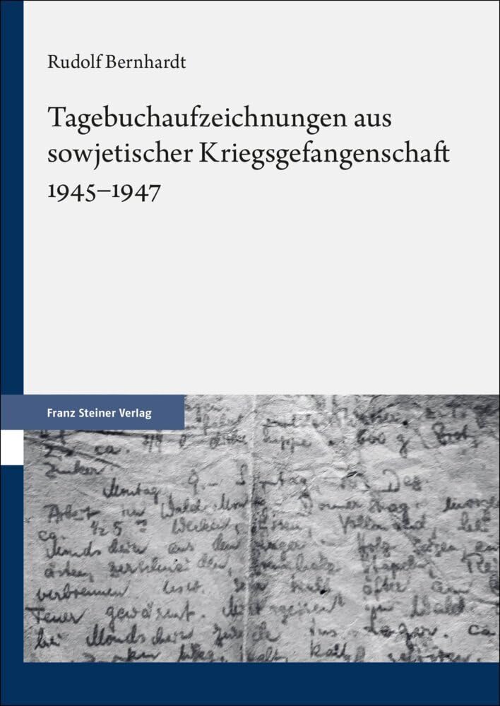 Tagebuchaufzeichnungen aus sowjetischer Kriegsgefangenschaft 1945–1947 Essays & Short Stories