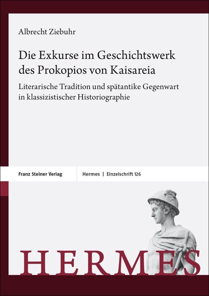 Die Exkurse im Geschichtswerk des Prokopios von Kaisareia Historical Fiction