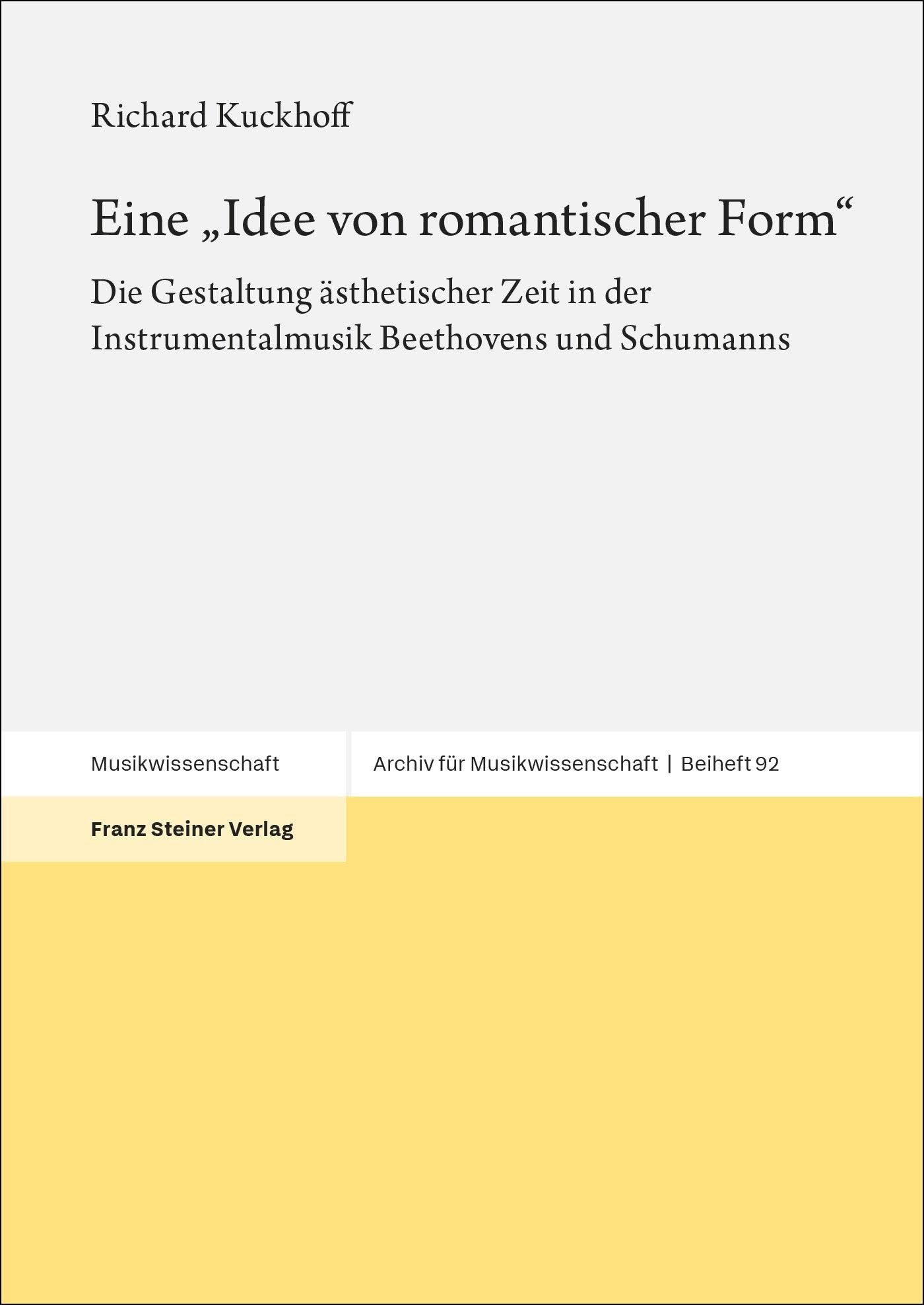 Eine „Idee von romantischer Form“ Arts & Music