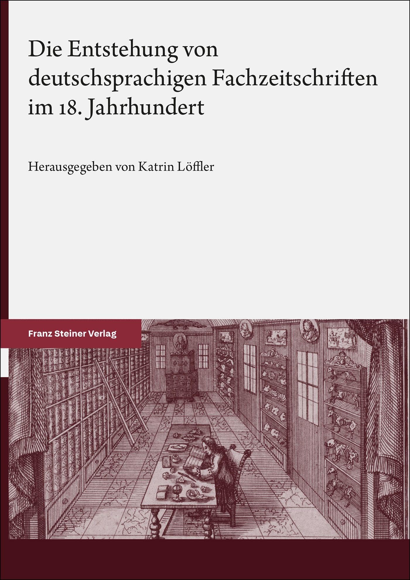 Die Entstehung von deutschsprachigen Fachzeitschriften im 18. Jahrhundert Contemporary literature