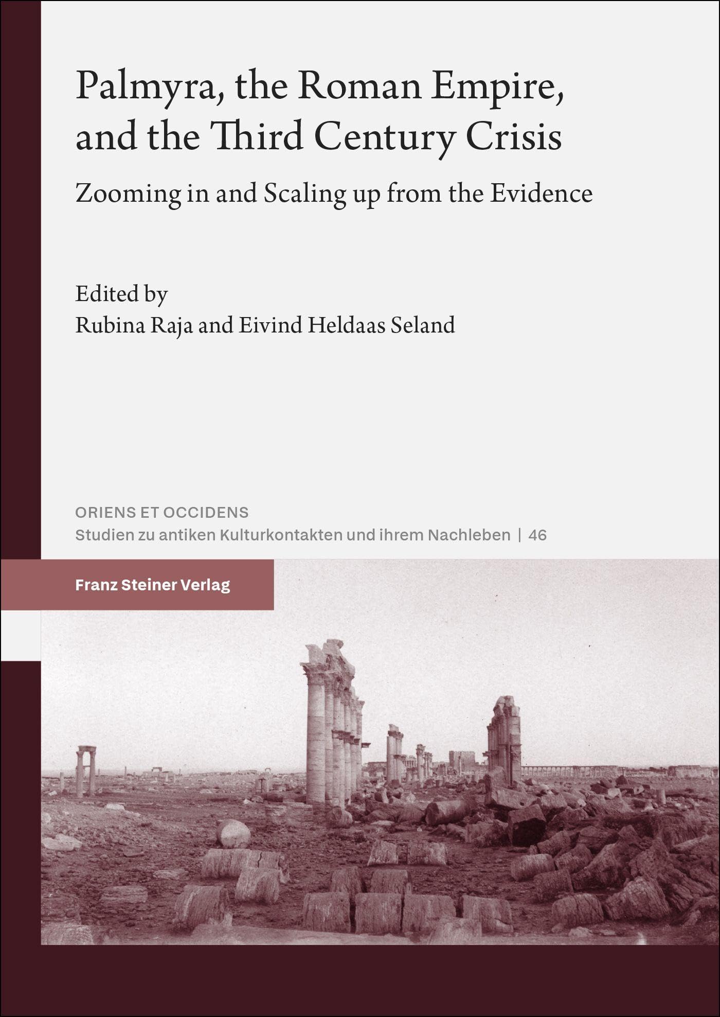 Palmyra, the Roman Empire, and the Third Century Crisis Politics & History
