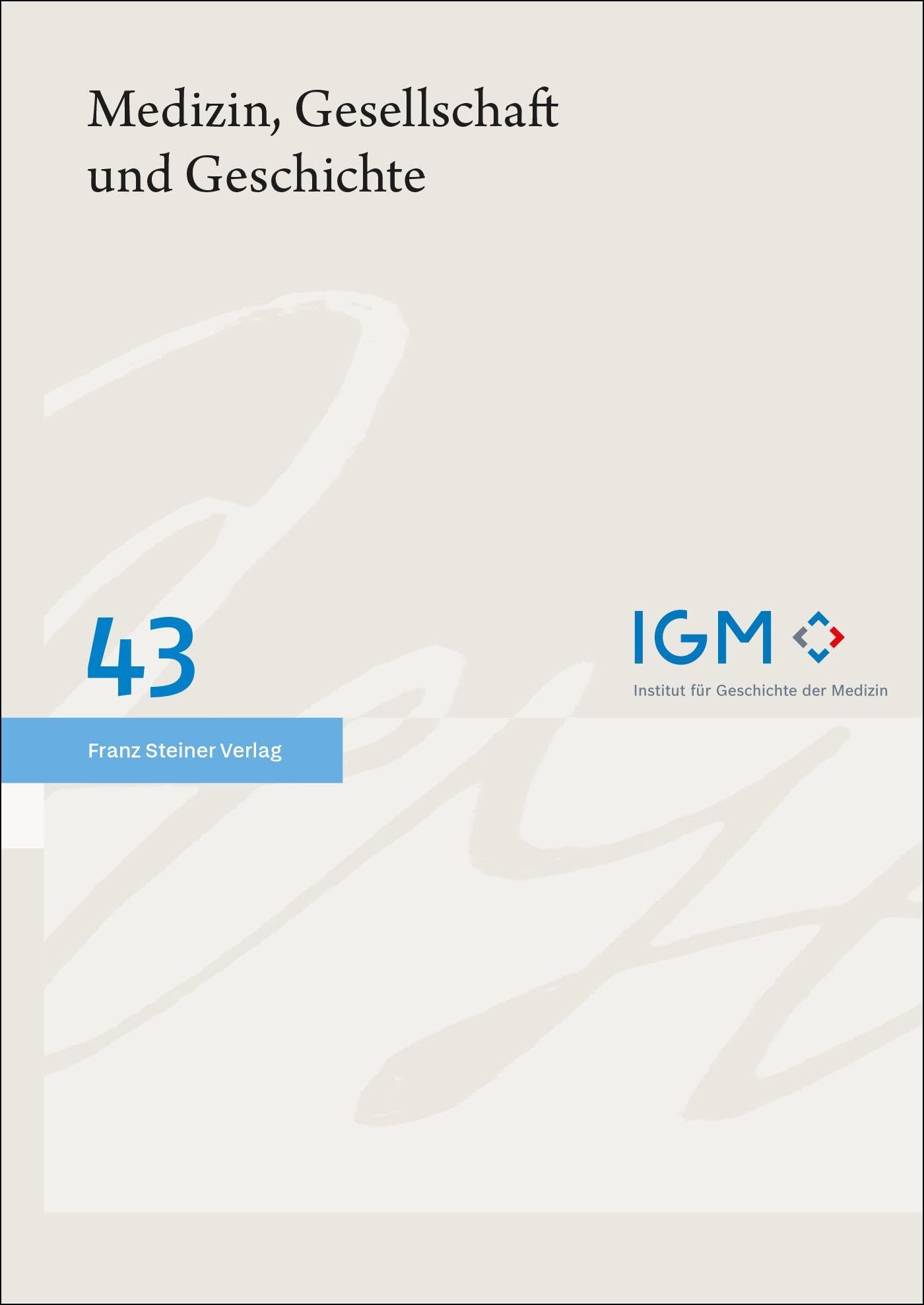Medizin, Gesellschaft und Geschichte 43 (2025) Medicine