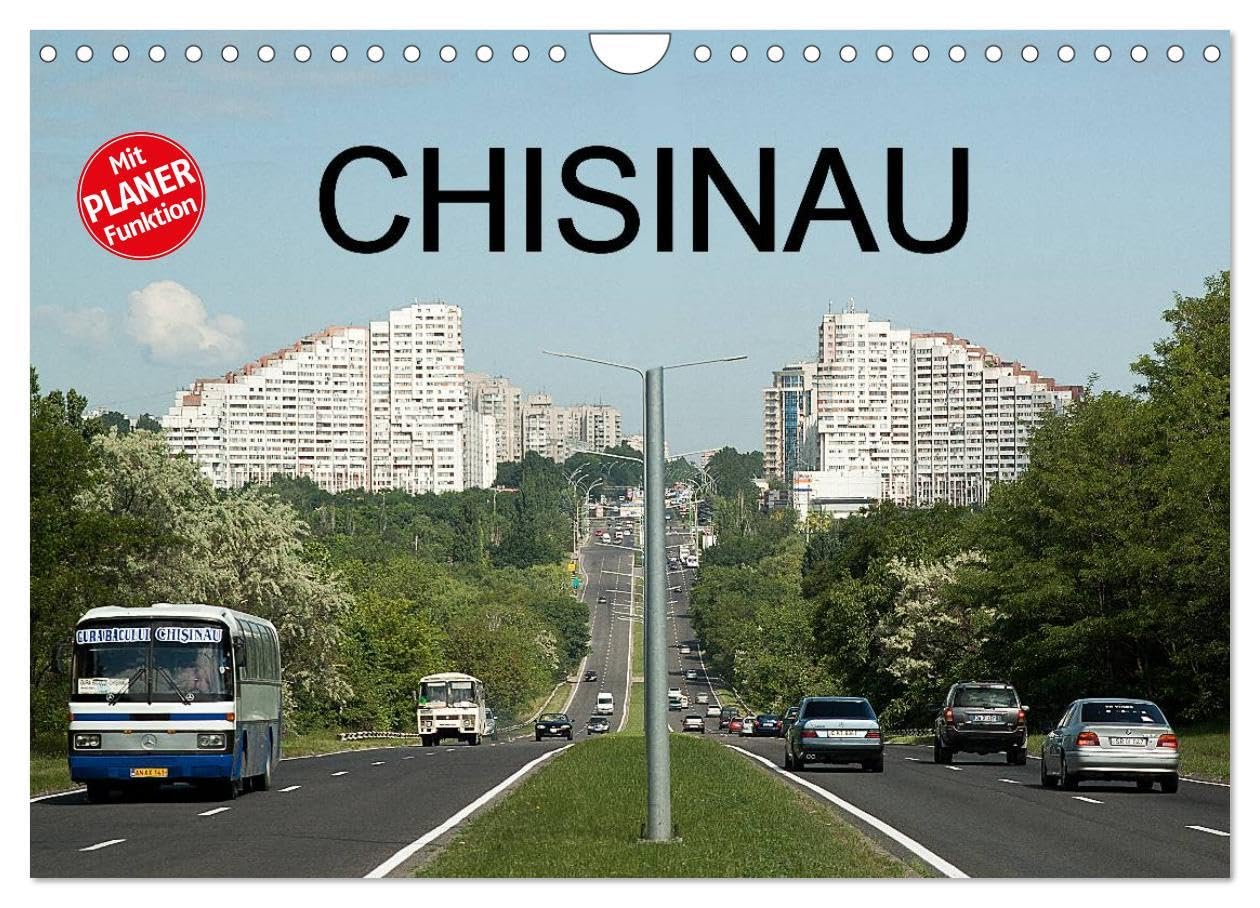 Chisinau (Wandkalender 2026 DIN A4 quer), CALVENDO Monatskalender: Chisinau, die Hauptstadt der jungen Republik Moldawien, bietet neben zahlreichen ... Epoche geprägt ist. (CALVENDO Orte) Film, Art & Culture
