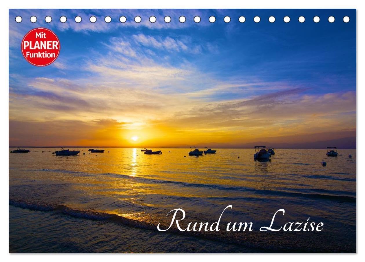 Lazise und Umgebung (Tischkalender 2026 DIN A5 quer), CALVENDO Monatskalender: Das romantische mittelalterliche Lazise, eingebettet in mediterrane ... schönste Orte am Gardasee. (CALVENDO Orte) Photography