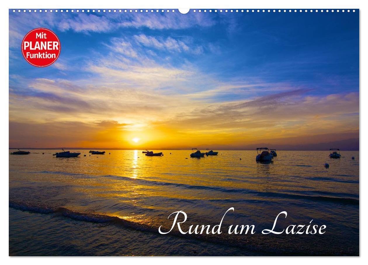 Lazise und Umgebung (Wandkalender 2026 DIN A2 quer), CALVENDO Monatskalender: Das romantische mittelalterliche Lazise, eingebettet in mediterrane ... schönste Orte am Gardasee. (CALVENDO Orte) Photography