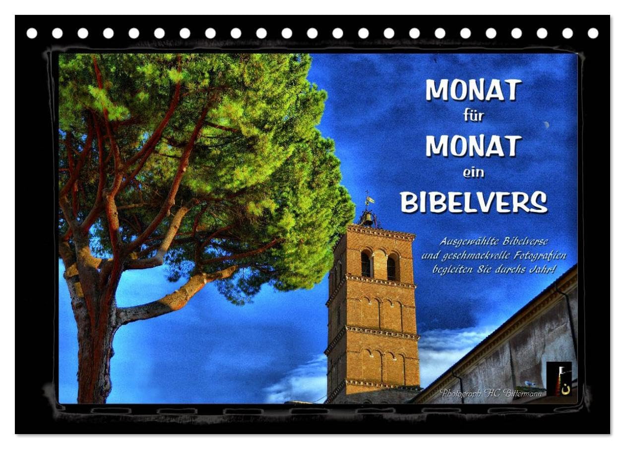Monat für Monat ein Bibelvers (Tischkalender 2026 DIN A5 quer), CALVENDO Monatskalender: Mit behutsam ausgesuchten Bibelversen und wunderbaren ... Leben positiv beeinflussen! (CALVENDO Glaube) Photography