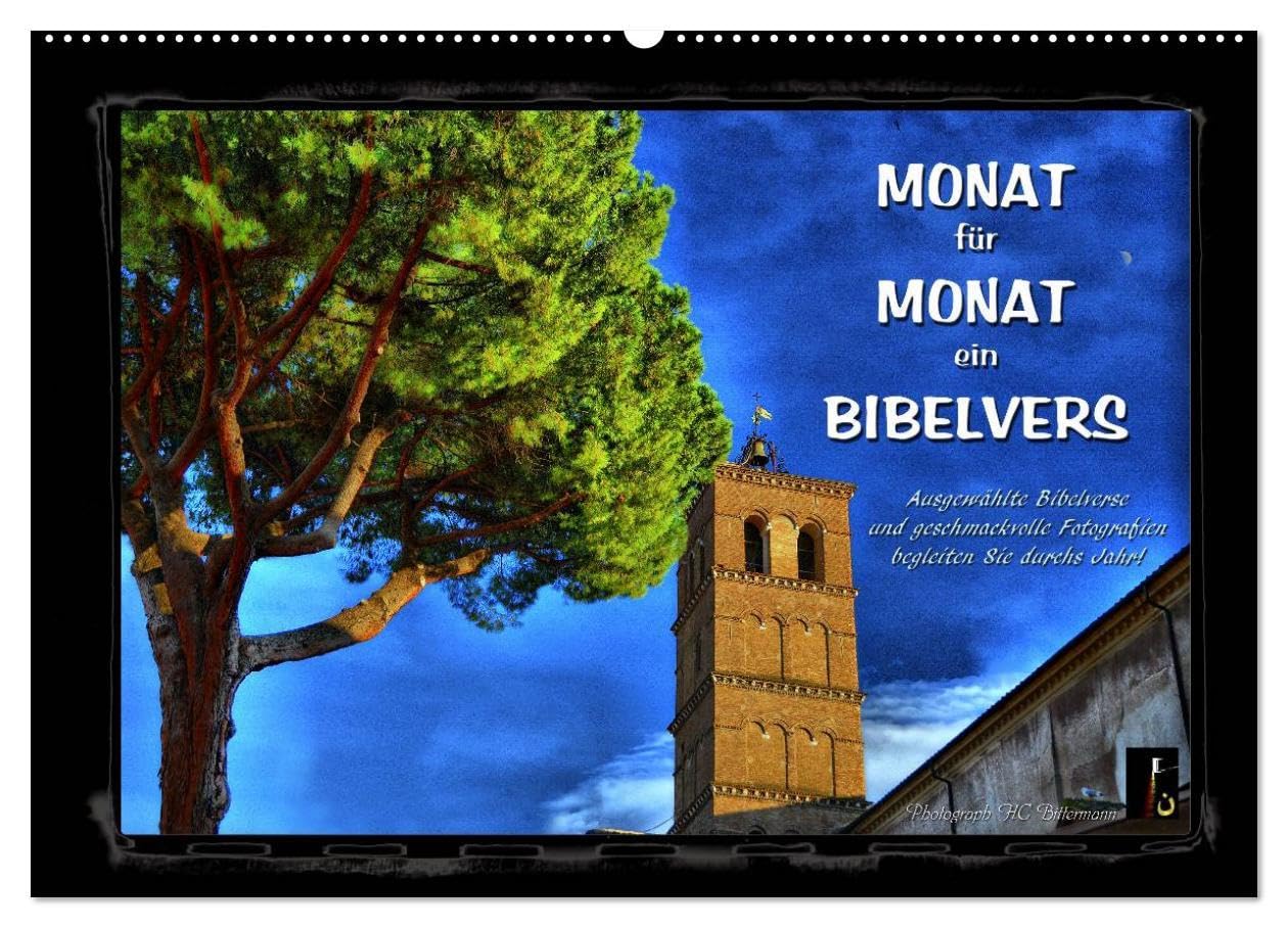 Monat für Monat ein Bibelvers (Wandkalender 2026 DIN A2 quer), CALVENDO Monatskalender: Mit behutsam ausgesuchten Bibelversen und wunderbaren ... Leben positiv beeinflussen! (CALVENDO Glaube) Photography
