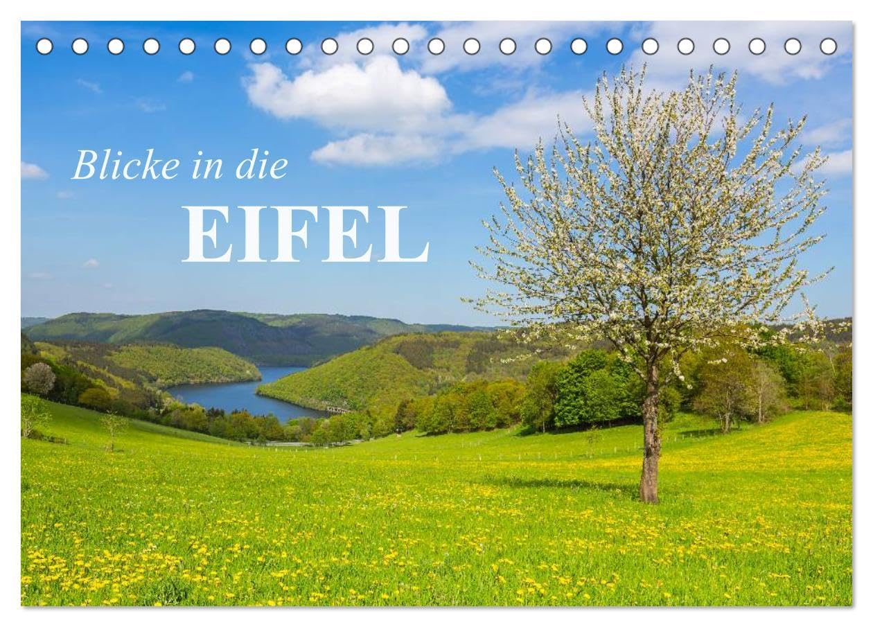 Blicke in die Eifel (Tischkalender 2026 DIN A5 quer), CALVENDO Monatskalender: 12 Jahres Impressionen zwischen dem Monschauer Land, Rureifel, Region Müllerthal bis in die Vulkaneifel (CALVENDO Orte) Leisure, Home & Garden