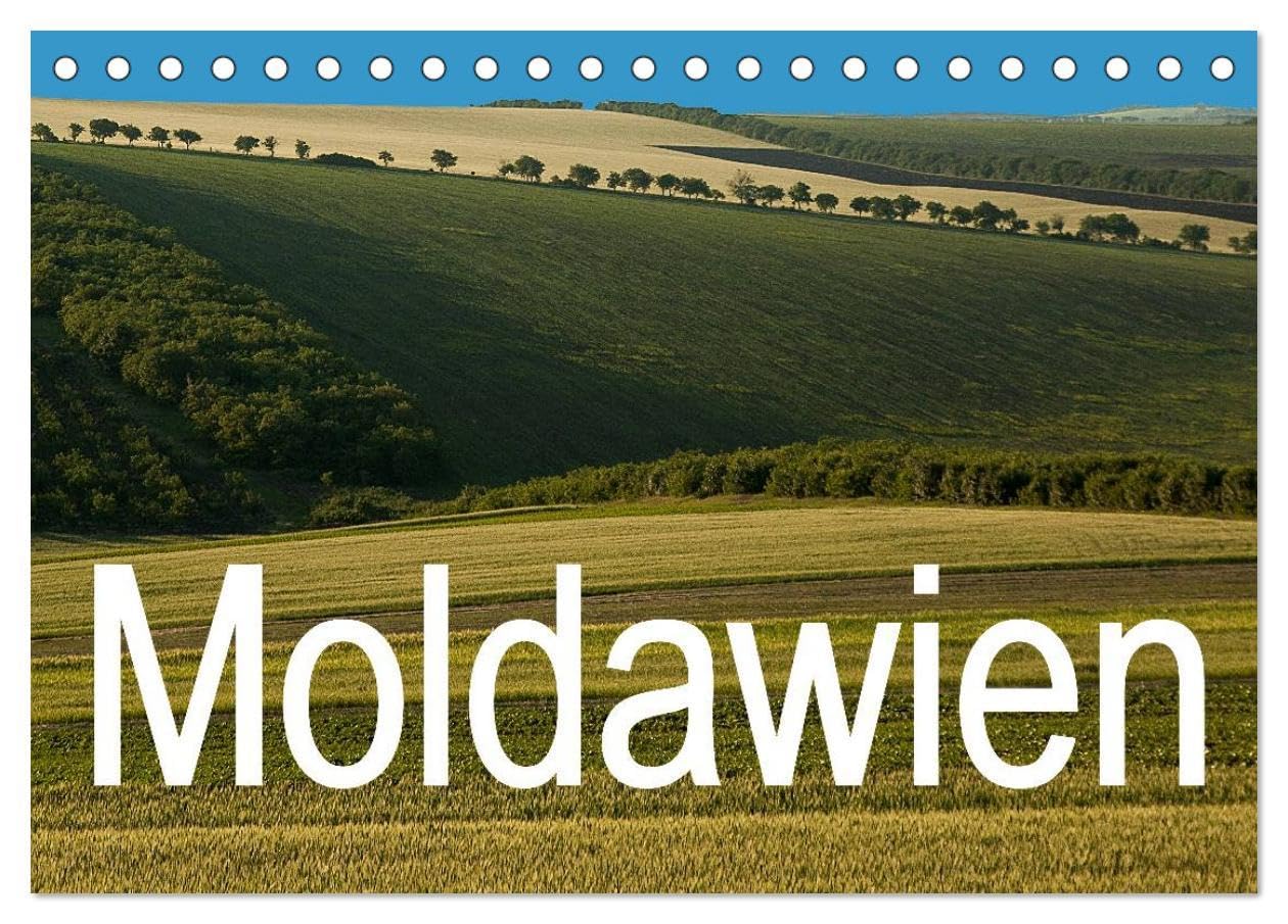 Moldawien (Tischkalender 2026 DIN A5 quer), CALVENDO Monatskalender: Impressionen einer Reise durch ein Land jenseits der europäischen Grenze, das ehemalige Bessarabien. (CALVENDO Orte) Film, Art & Culture