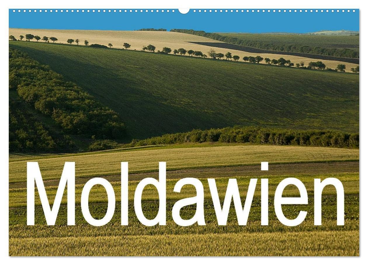 Moldawien (Wandkalender 2026 DIN A2 quer), CALVENDO Monatskalender: Impressionen einer Reise durch ein Land jenseits der europäischen Grenze, das ehemalige Bessarabien. (CALVENDO Orte) Film, Art & Culture