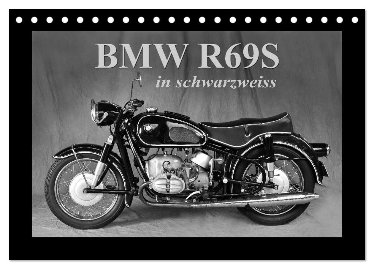 BMW R69S in schwarzweiss (Tischkalender 2026 DIN A5 quer), CALVENDO Monatskalender: Eins der schnellsten Motorräder seiner Zeit (CALVENDO Mobilitaet) Photography