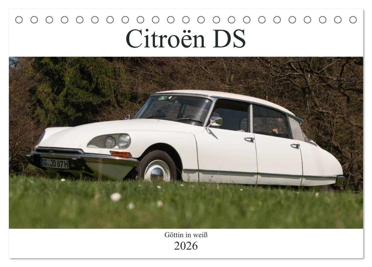 Citroën DS - Göttin in weiß (Tischkalender 2026 DIN A5 quer), CALVENDO Monatskalender: DS - seit 1956 allen Anderen voraus! (CALVENDO Technologie) Film, Art & Culture