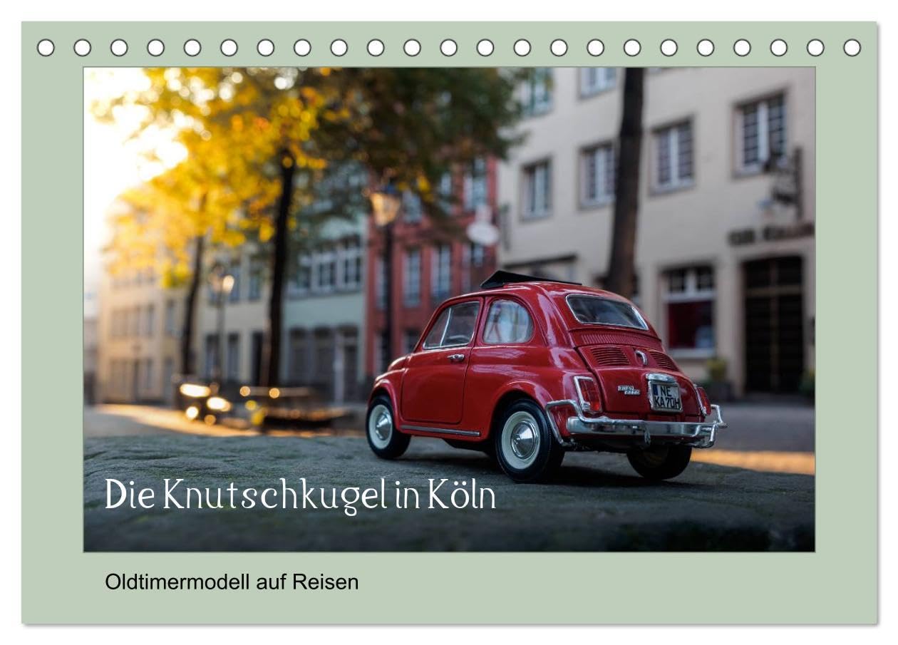 Die Knutschkugel in Köln (Tischkalender 2026 DIN A5 quer), CALVENDO Monatskalender: Oldtimermodell auf Reisen (CALVENDO Mobilitaet) Leisure, Home & Garden