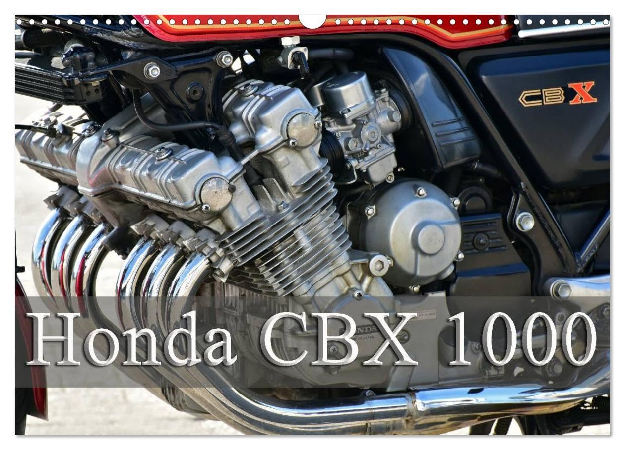 Honda CBX 1000 (Wandkalender 2026 DIN A3 quer), CALVENDO Monatskalender: Ein Kraftpaket mit 6 Zylindern (CALVENDO Mobilitaet) Photography