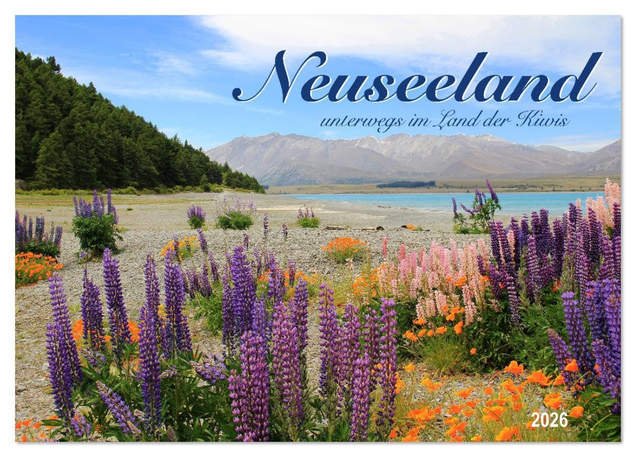 Neuseeland - unterwegs im Land der Kiwis (Tischkalender 2026 DIN A5 quer), CALVENDO Monatskalender: Erlebe eines der faszinierendsten Länder der Welt (CALVENDO Orte) Film, Art & Culture