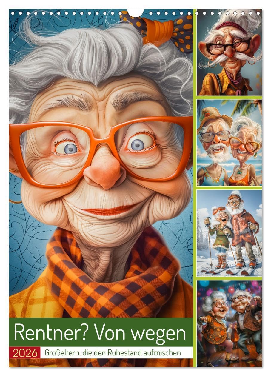 Rentner? Von wegen (Wandkalender 2026 DIN A3 hoch), CALVENDO Monatskalender: Dieser Kalender zeigt mit frechen und humorvollen Cartoons, dass das ... alles andere als ruhig ist. (CALVENDO Spass) Social Sciences