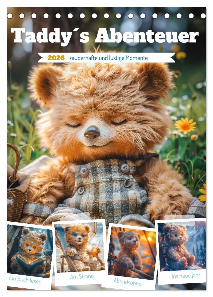 Taddy´s Abenteuer (Tischkalender 2026 DIN A5 hoch), CALVENDO Monatskalender: Mit liebevoll gestalteten Illustrationen und kleinen Geschichten entführt ... und Entdeckungen. (CALVENDO Spass) Film, Art & Culture