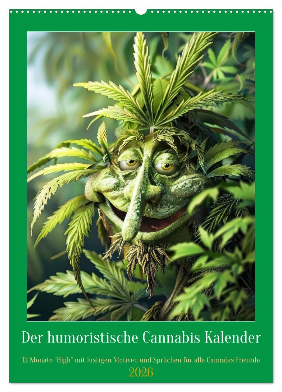 Der humoristische Cannabis Kalender (Wandkalender 2026 DIN A2 hoch), CALVENDO Monatskalender Social Sciences