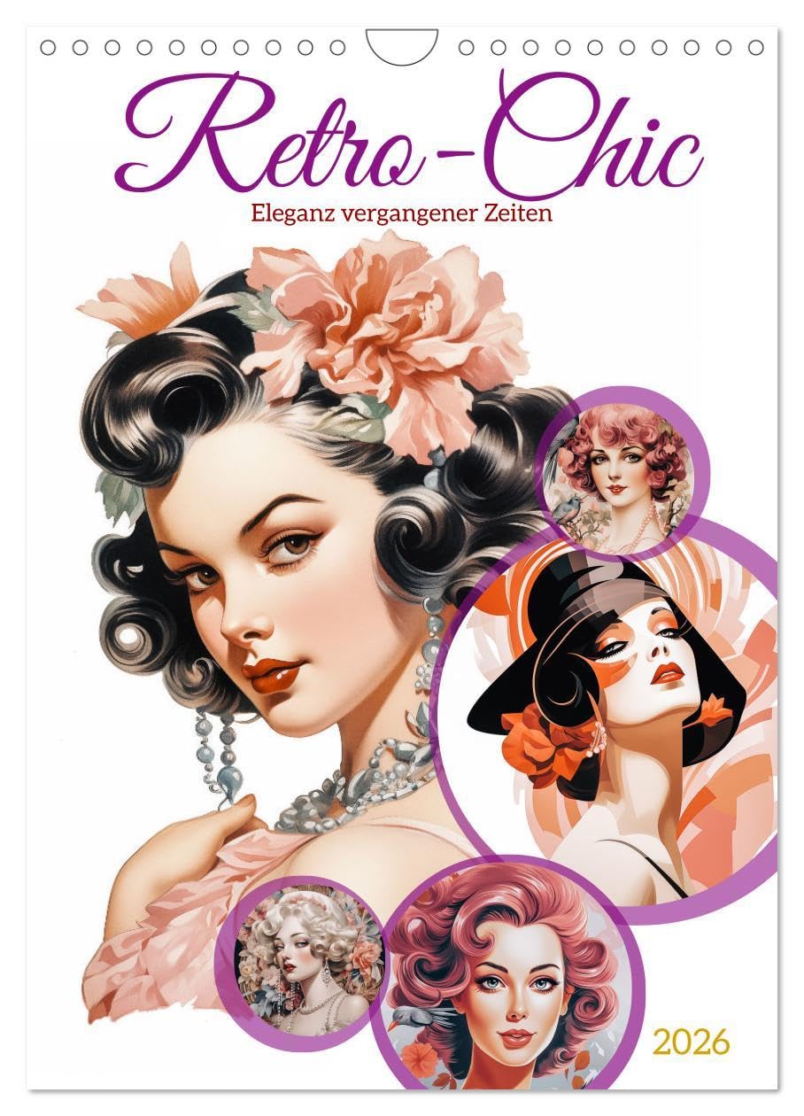 Retro Chic (Wandkalender 2026 DIN A4 hoch), CALVENDO Monatskalender: Diese Frauen verkörpern zeitlose Eleganz und einen Hauch von nostalgischem Charme. (CALVENDO Menschen) Social Sciences