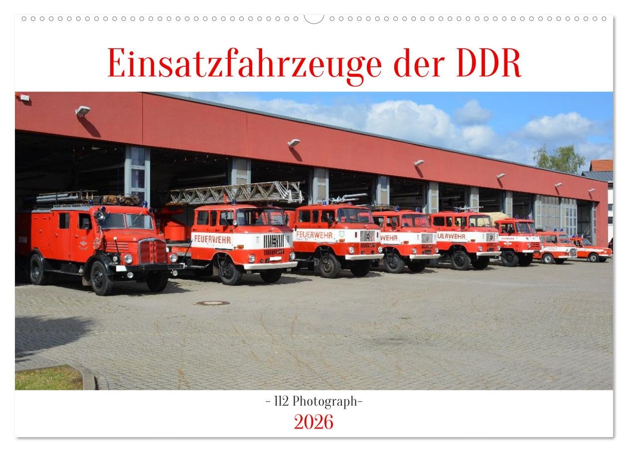 Einsatzfahrzeuge der DDR (Wandkalender 2026 DIN A2 quer), CALVENDO Monatskalender Business & Technology