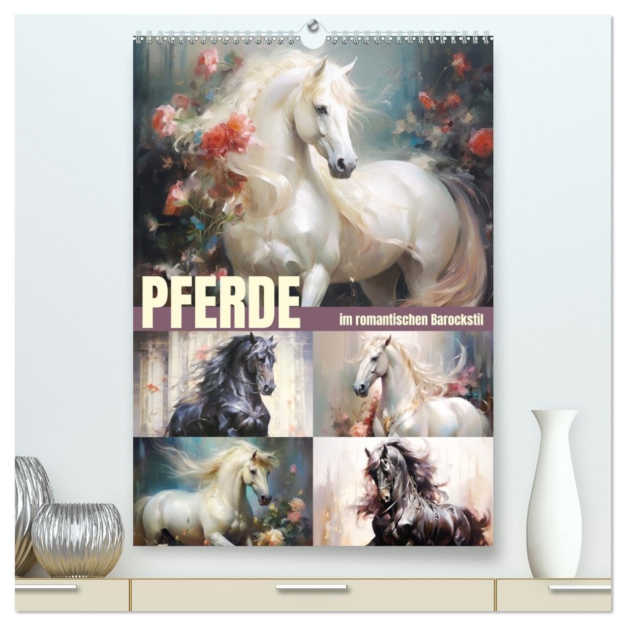 Pferde im romantischen Barockstil (hochwertiger Premium Wandkalender 2026 DIN A2 hoch), Kunstdruck in Hochglanz Film, Art & Culture