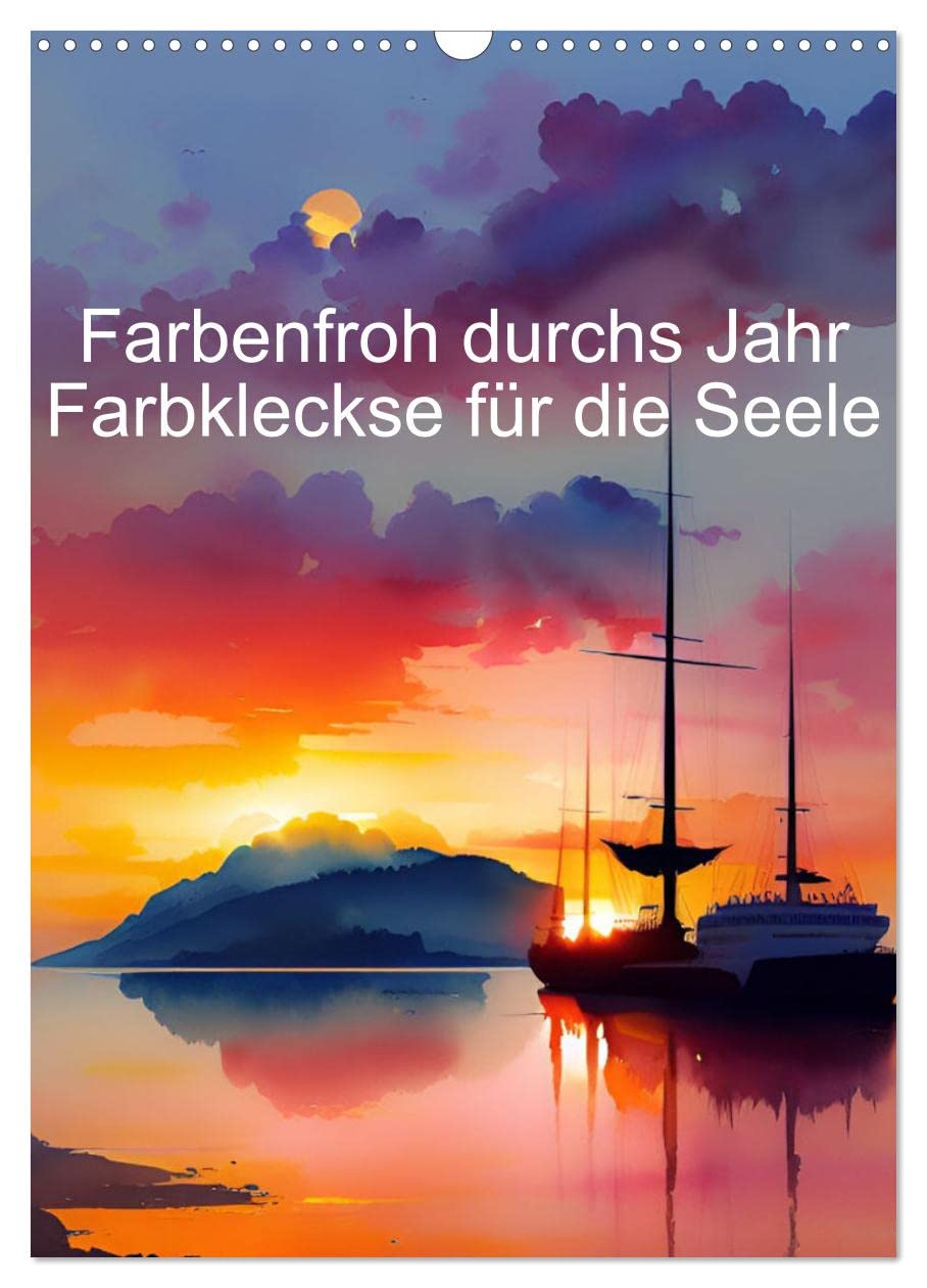 Farbenfroh durchs Jahr 2026 - Farbkleckse für die Seele (Wandkalender 2026 DIN A3 hoch), CALVENDO Monatskalender Film, Art & Culture