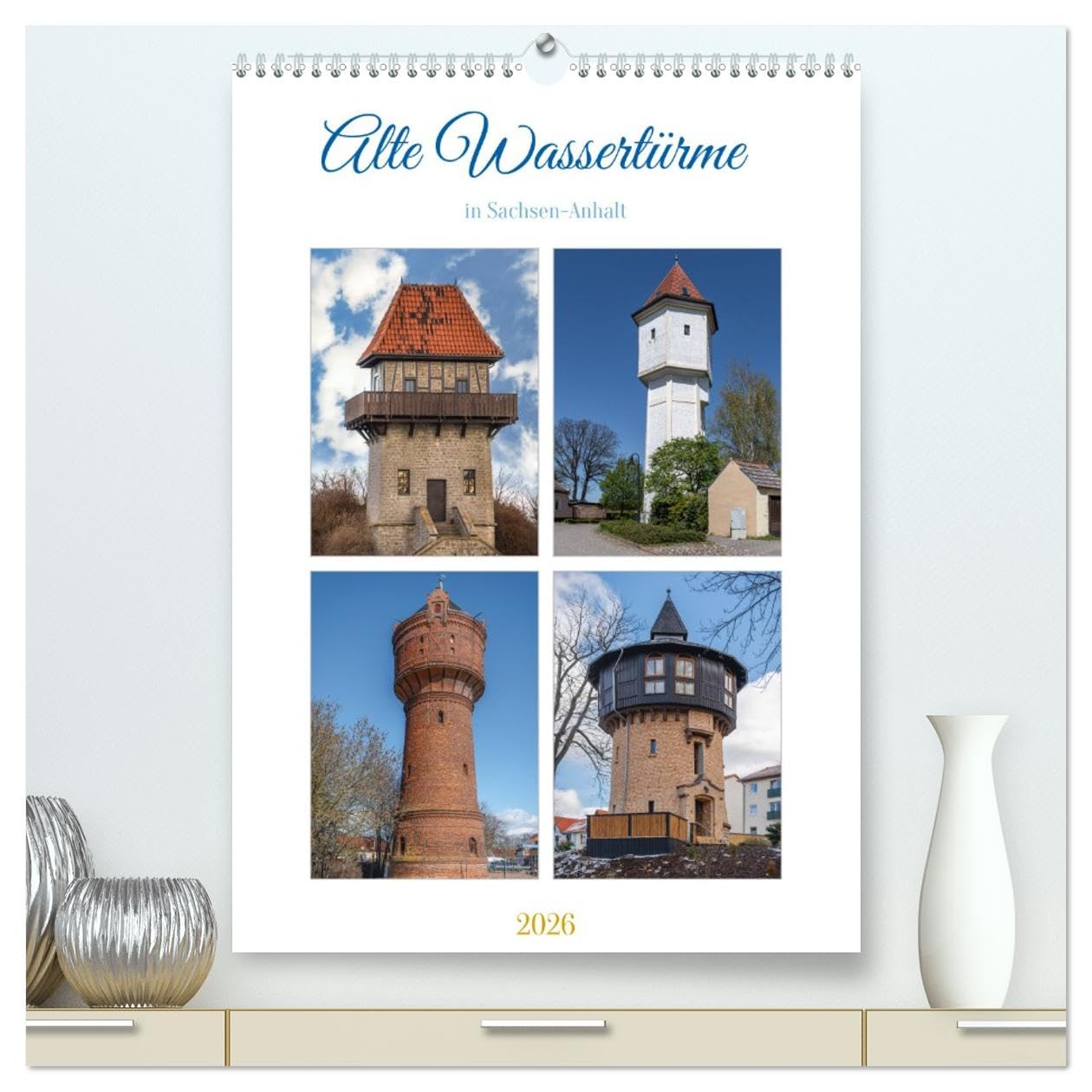 Alte Wassertürme (hochwertiger Premium Wandkalender 2026 DIN A2 hoch), Kunstdruck in Hochglanz Business & Technology