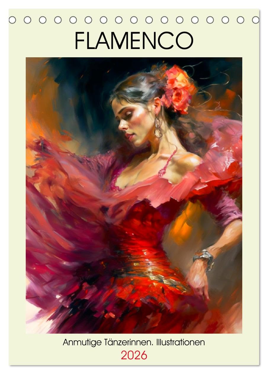 Flamenco. Anmutige Tänzerinnen. Illustrationen (Tischkalender 2026 DIN A5 hoch), CALVENDO Monatskalender Living & Furnishing