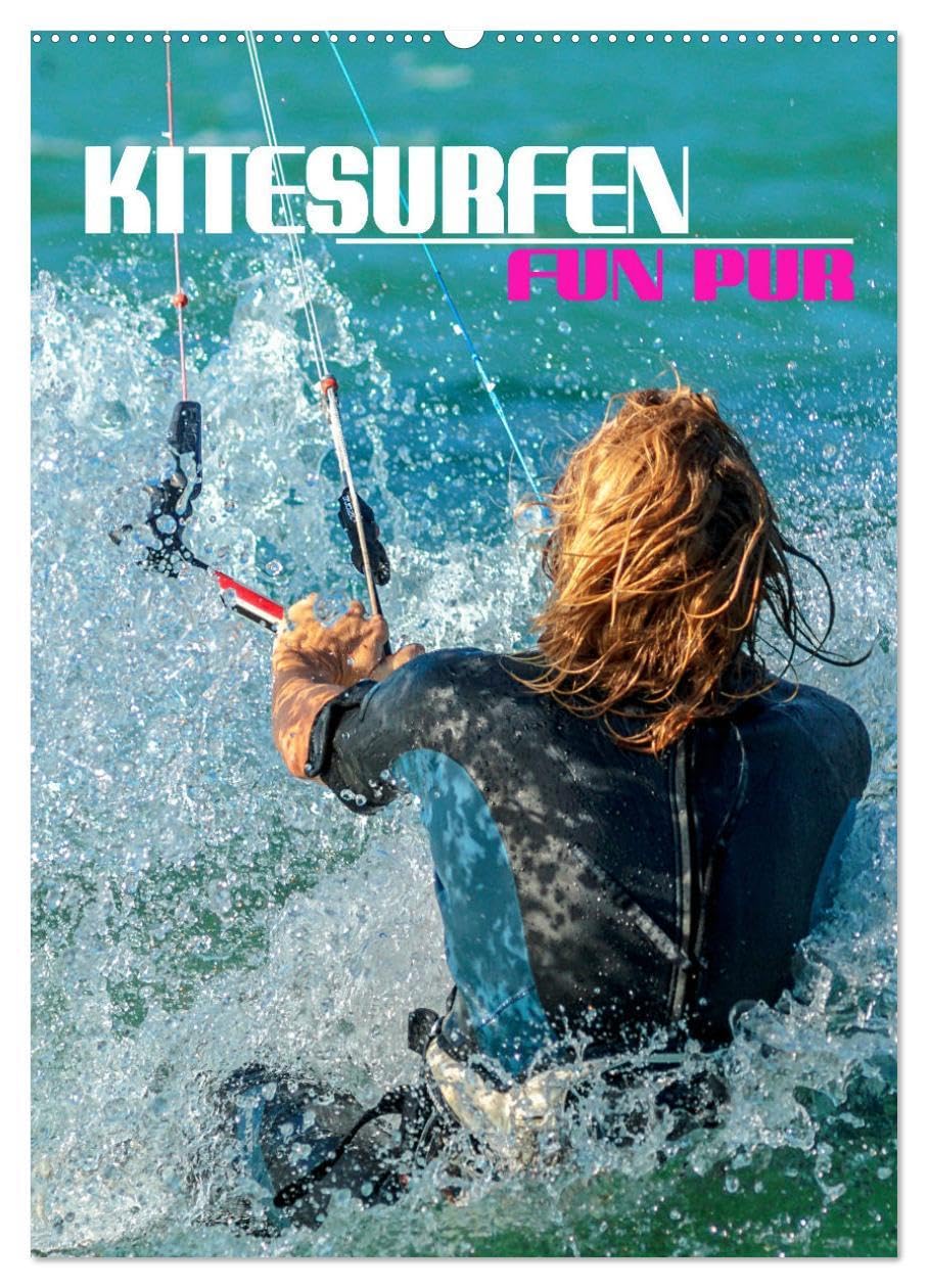 Kitesurfen - Fun pur (Wandkalender 2026 DIN A2 hoch), CALVENDO Monatskalender: Spektakuläre Actionszenen, eingefangen an traumhaften Surfspots rund um den Globus (CALVENDO Sport) Lifestyle