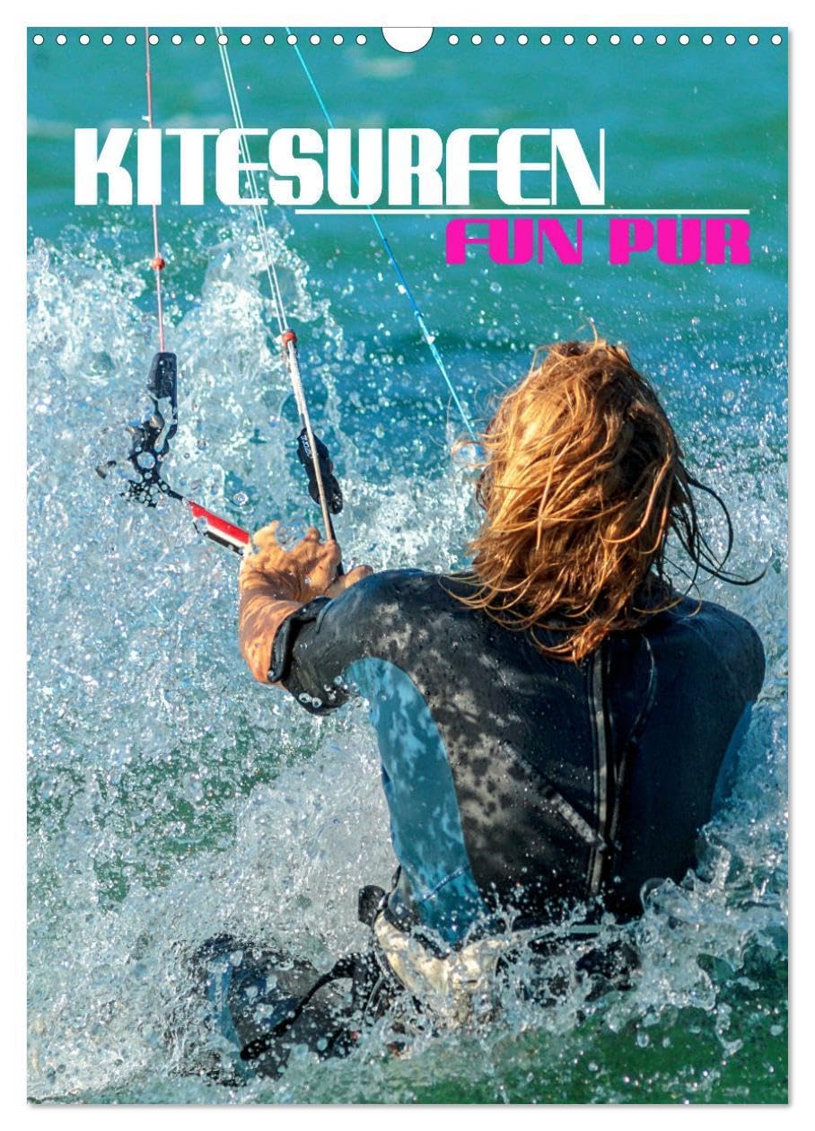Kitesurfen - Fun pur (Wandkalender 2026 DIN A3 hoch), CALVENDO Monatskalender: Spektakuläre Actionszenen, eingefangen an traumhaften Surfspots rund um den Globus (CALVENDO Sport) Lifestyle