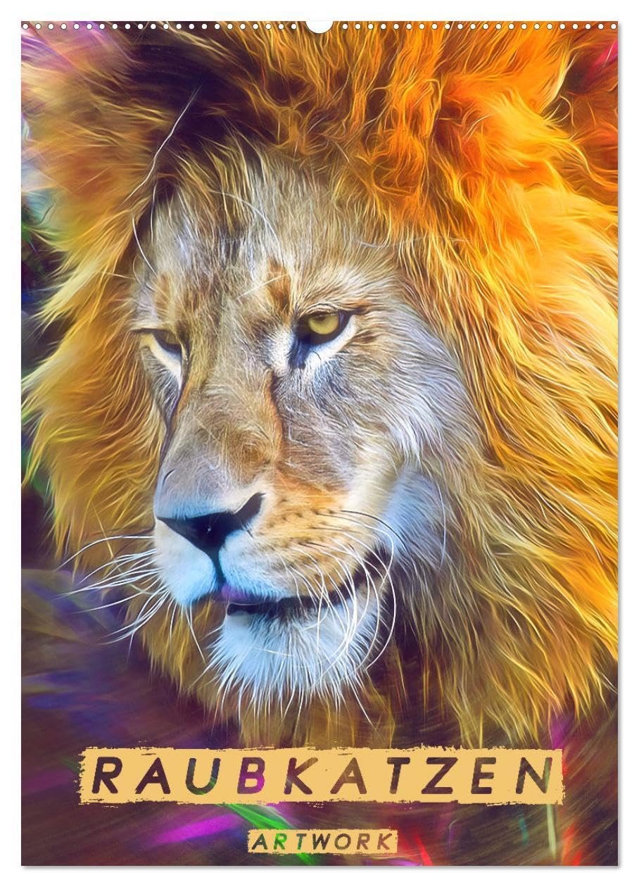 Raubkatzen - Artwork (Wandkalender 2026 DIN A2 hoch), CALVENDO Monatskalender Natural Sciences