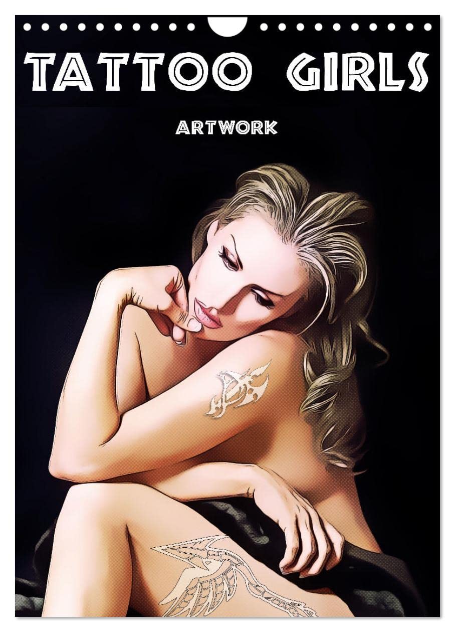 Tattoo Girls - Artwork (Wandkalender 2026 DIN A4 hoch), CALVENDO Monatskalender Film, Art & Culture
