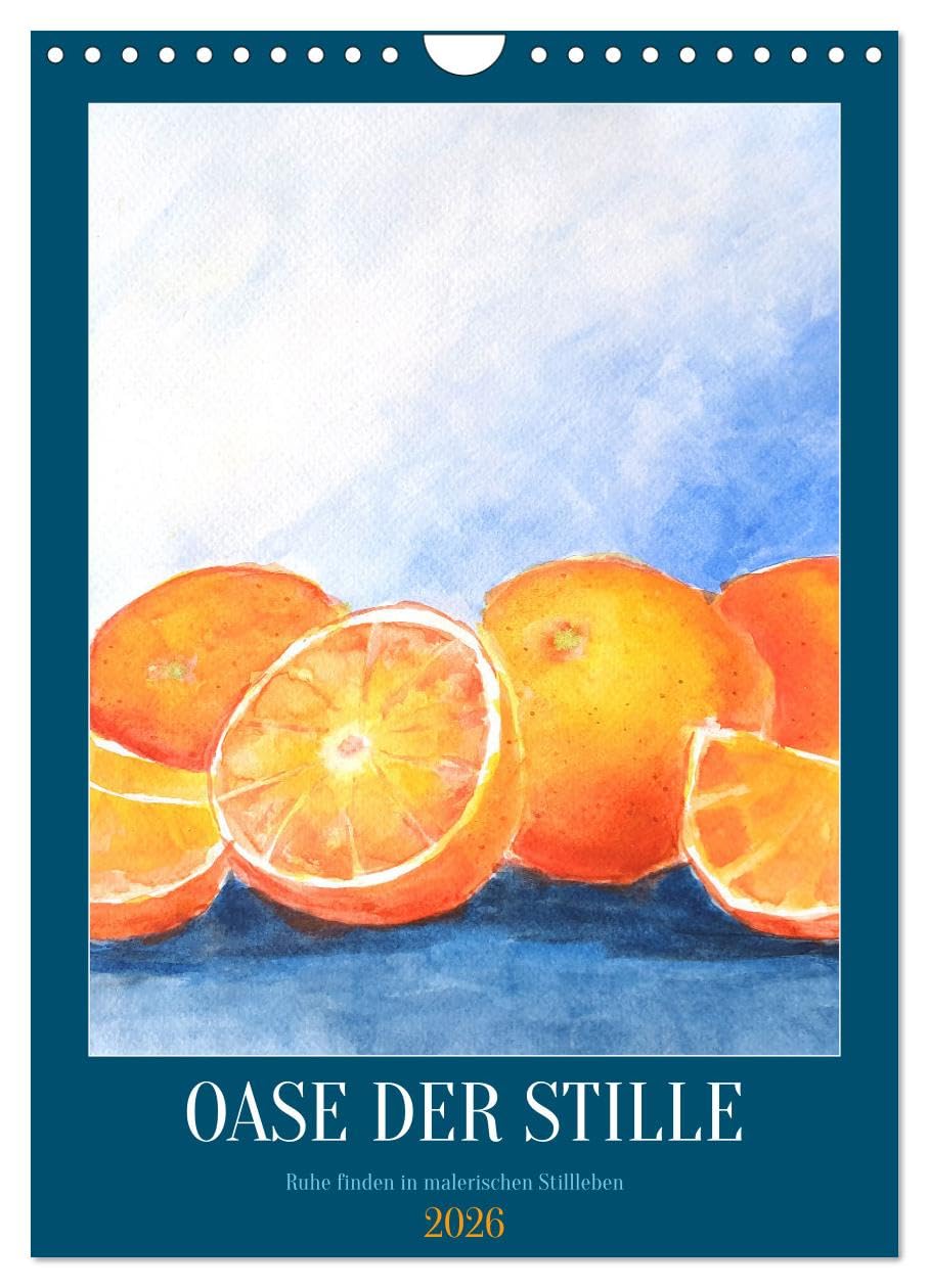 Oase der Stille - Ruhe finden in malerischen Stillleben (Wandkalender 2026 DIN A4 hoch), CALVENDO Monatskalender Leisure, Home & Garden